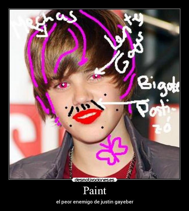 Paint - el peor enemigo de justin gayeber