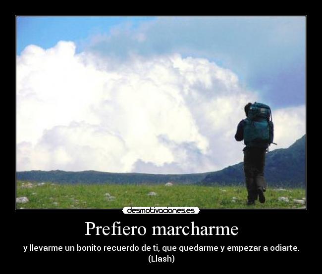 Prefiero marcharme -