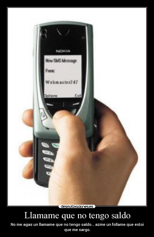 Llamame que no tengo saldo -