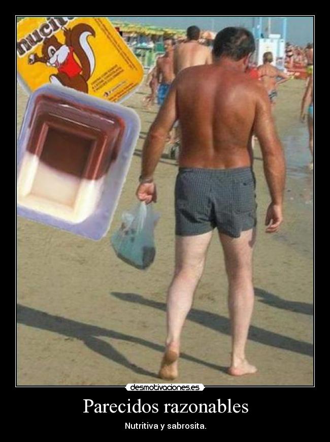 Parecidos razonables - Nutritiva y sabrosita.
