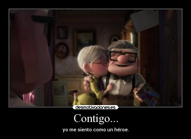 Contigo... - yo me siento como un héroe.