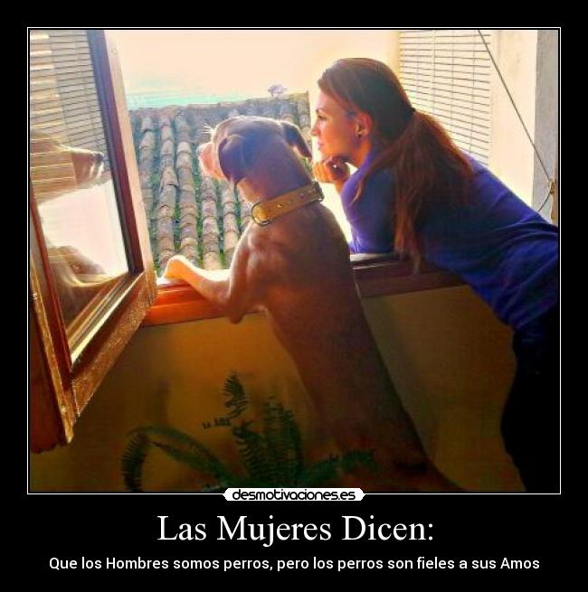 Las Mujeres Dicen: -