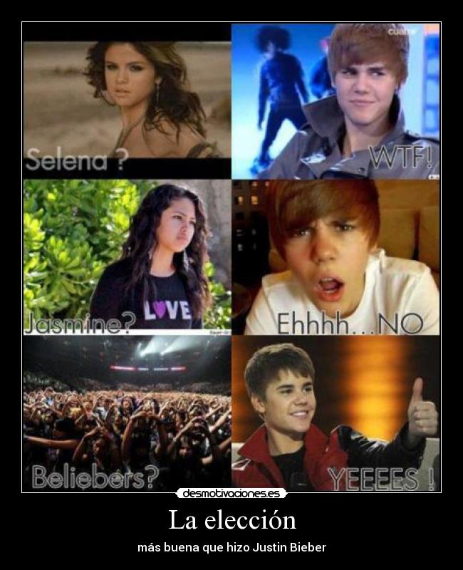 La elección - más buena que hizo Justin Bieber