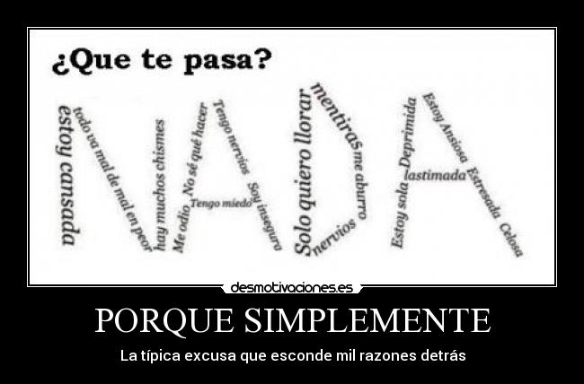 carteles nada que pasa excusa razones desmotivaciones