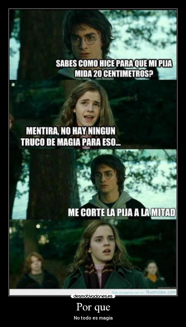 Por que - No todo es magia