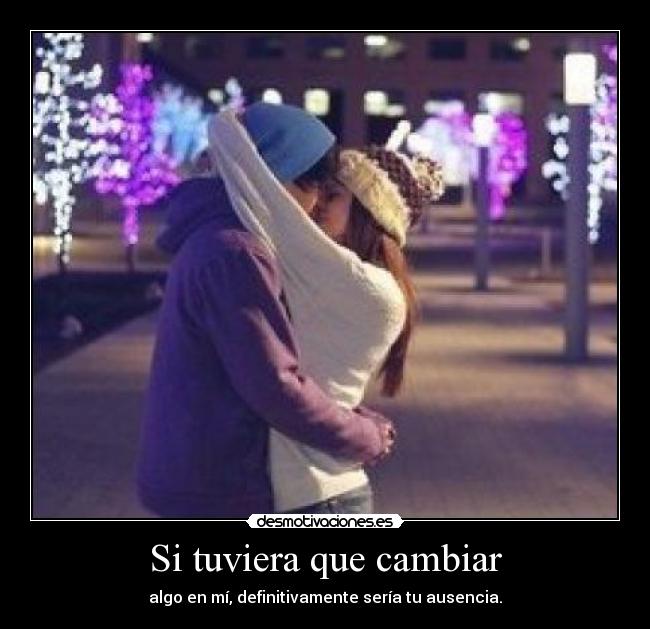 Si tuviera que cambiar - 