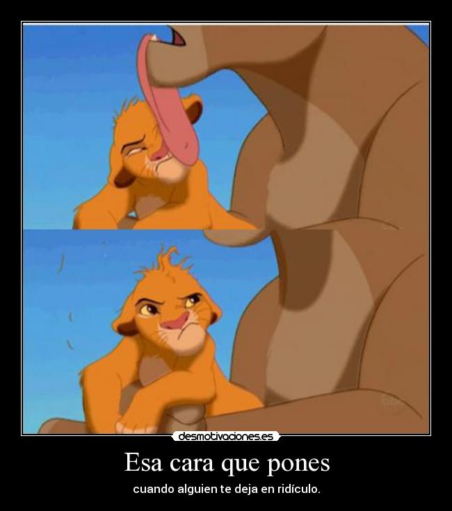 Esa cara que pones -