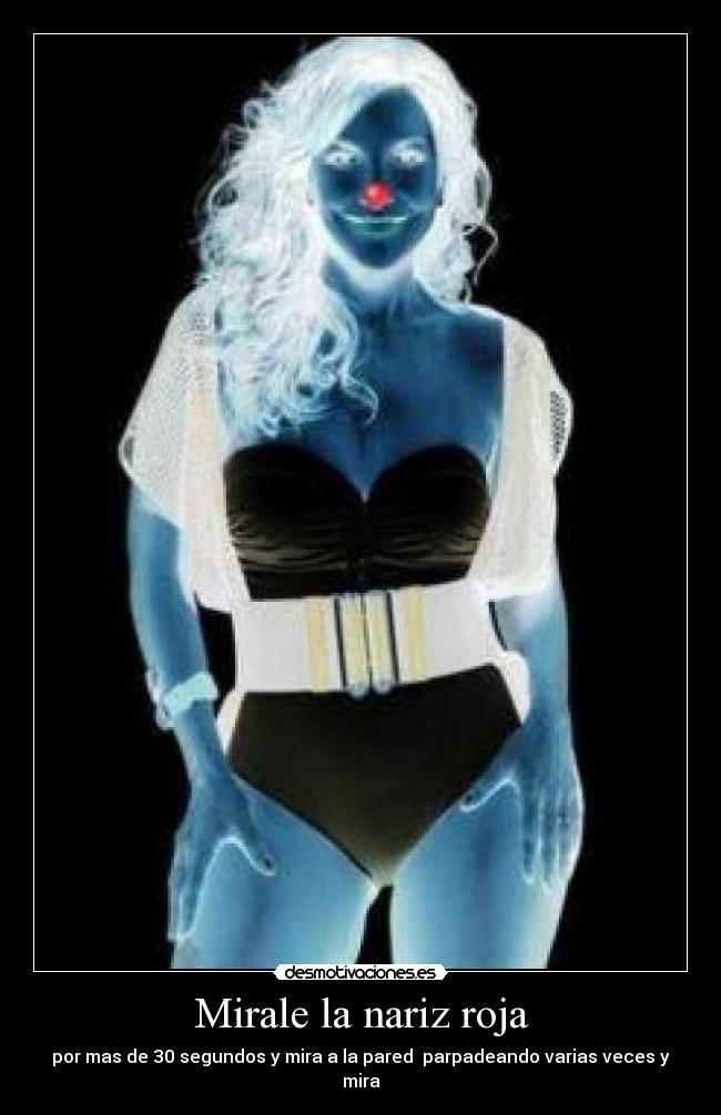 Mirale la nariz roja -