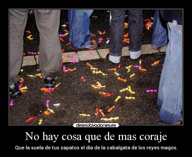 No hay cosa que de mas coraje -