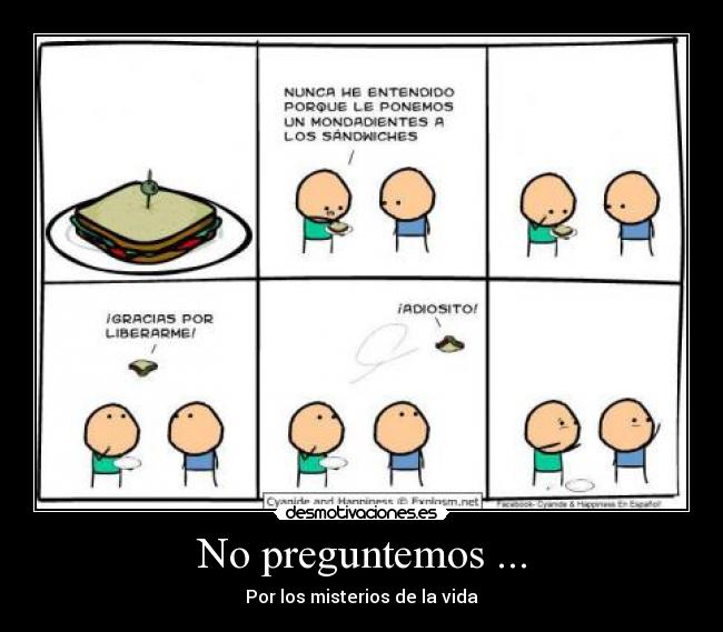 No preguntemos ... - Por los misterios de la vida