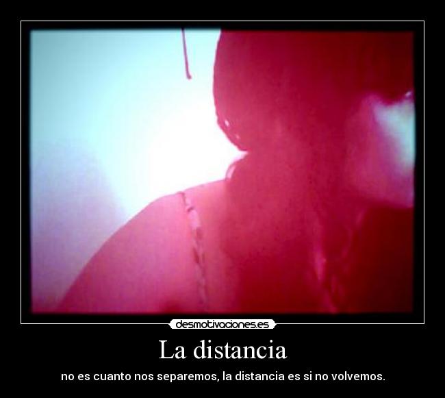 La distancia -
