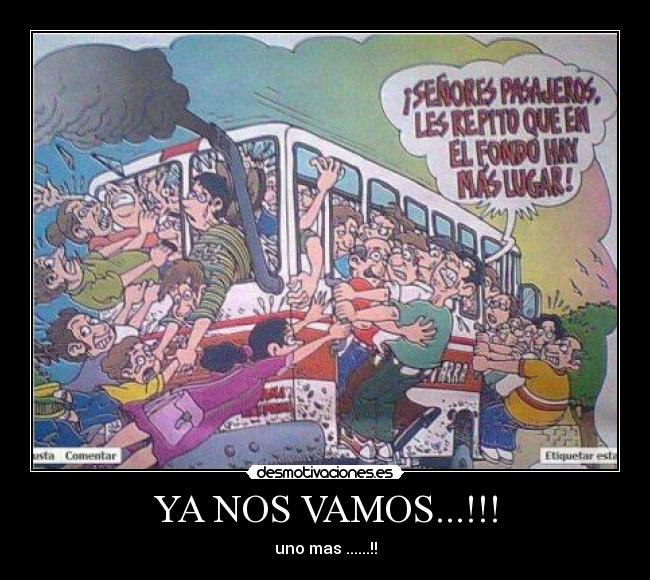 YA NOS VAMOS...!!! - uno mas ......!!
