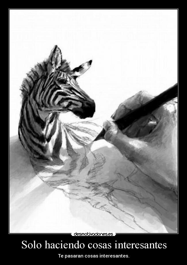 Solo haciendo cosas interesantes -