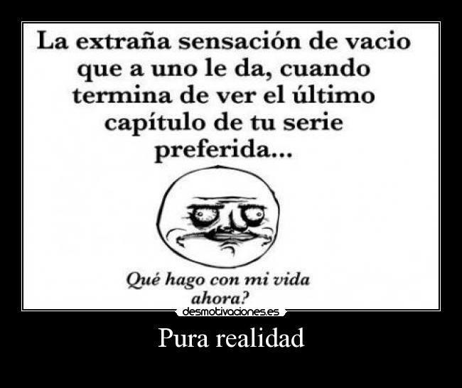 Pura realidad -