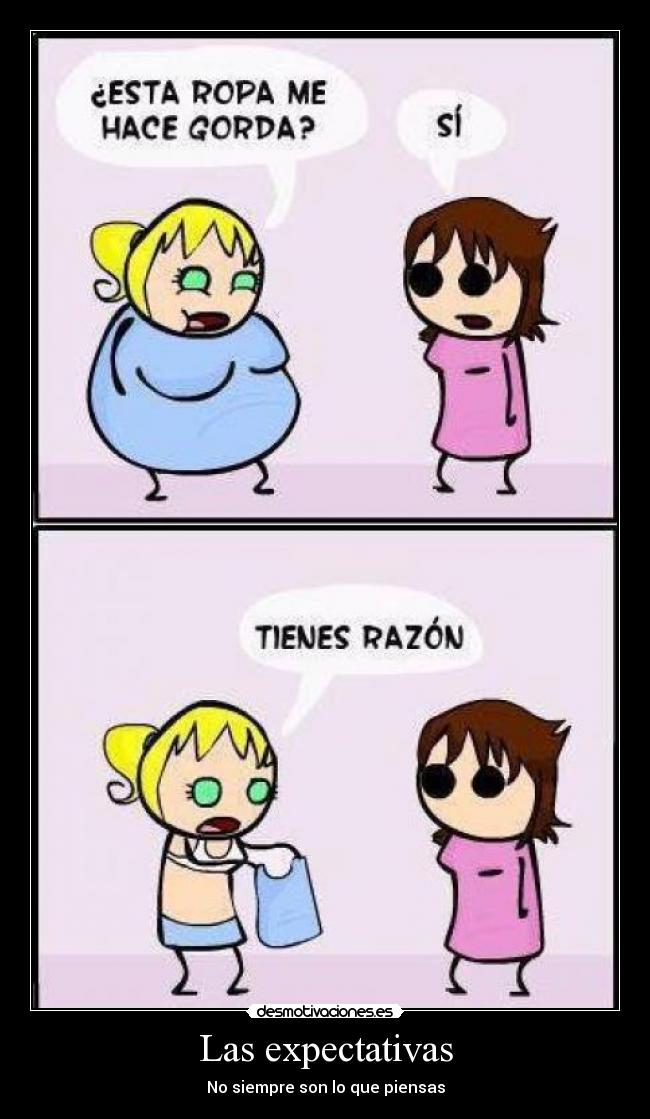 Las expectativas -
