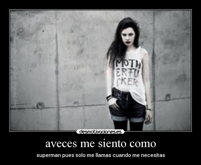 aveces me siento como - 