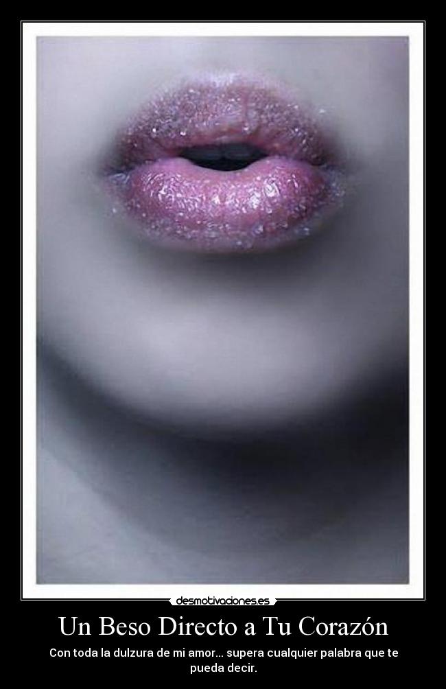 Un Beso Directo a Tu Corazón -