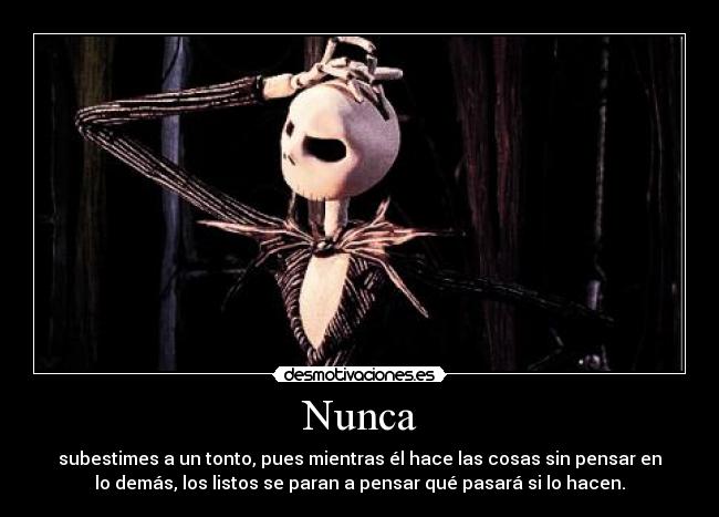 carteles jack skeleton hazlo piensa despues demas desmotivaciones