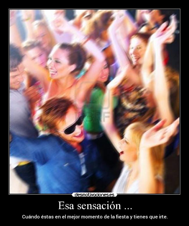 Esa sensación ... - 