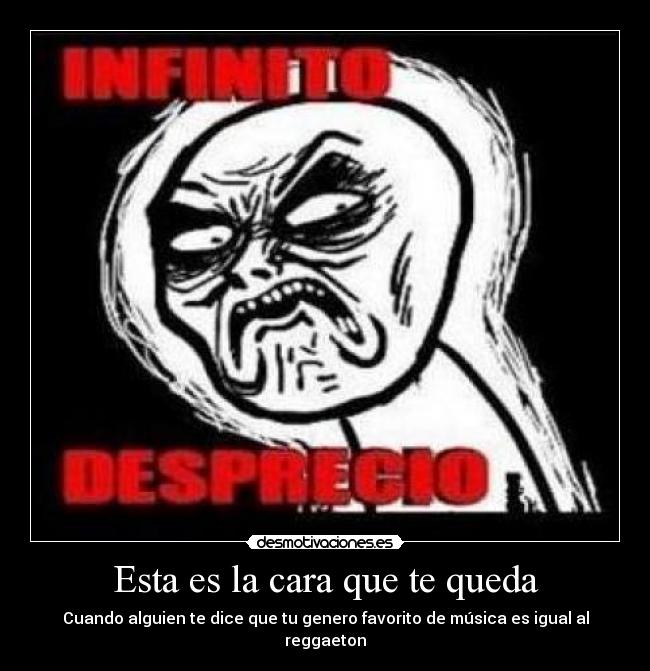 Esta es la cara que te queda - 