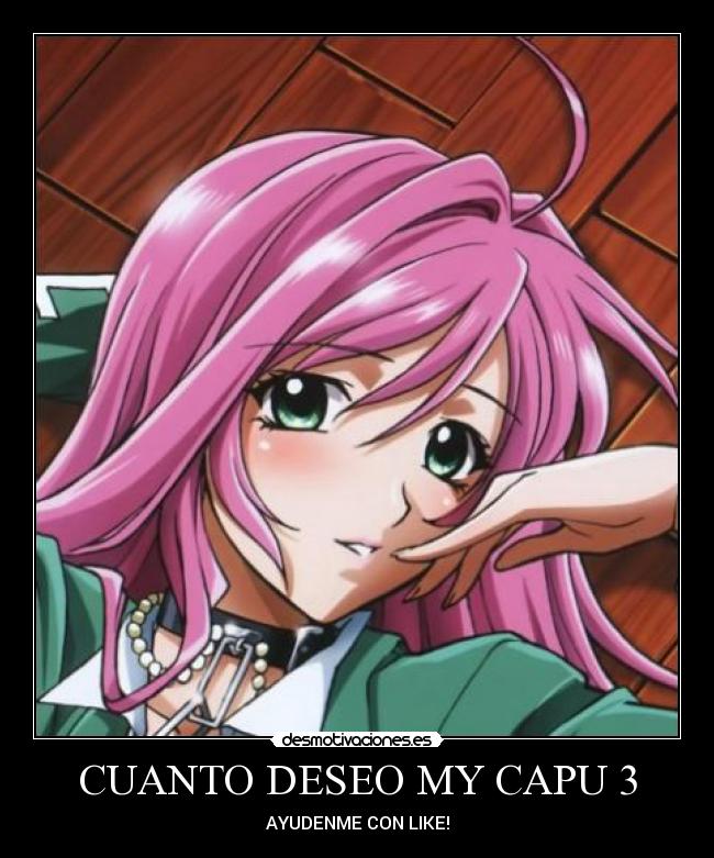 CUANTO DESEO MY CAPU 3 -