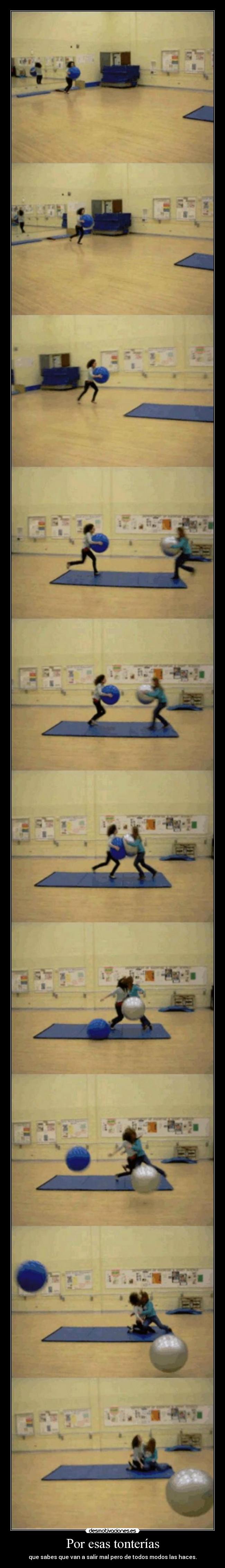 Por esas tonterías - 