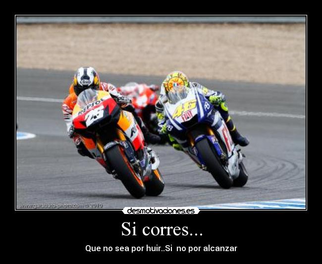 Si corres... -