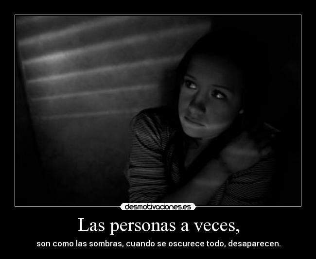 Las personas a veces, - 