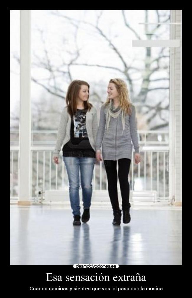 Esa sensación extraña -