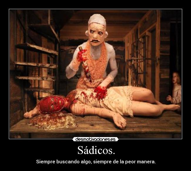 carteles sadicos desmotivaciones