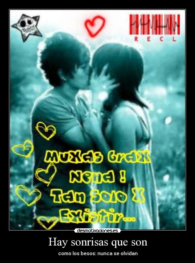 Hay sonrisas que son - como los besos: nunca se olvidan