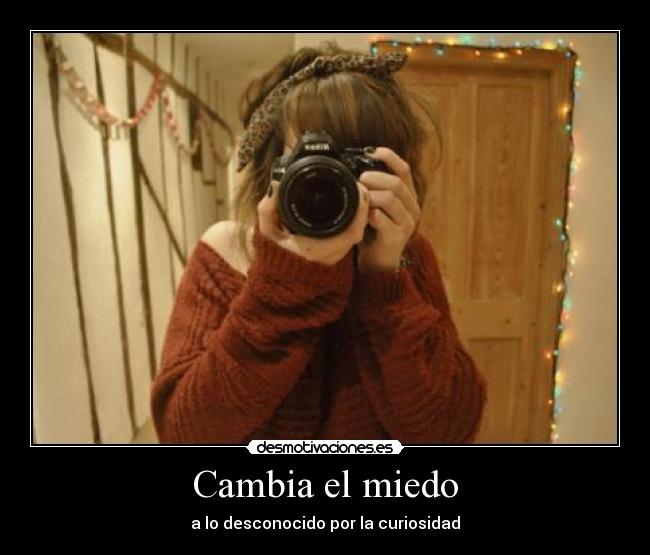 Cambia el miedo - 