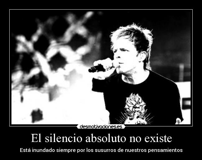 El silencio absoluto no existe -