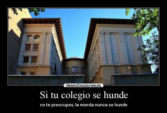 Si tu colegio se hunde -