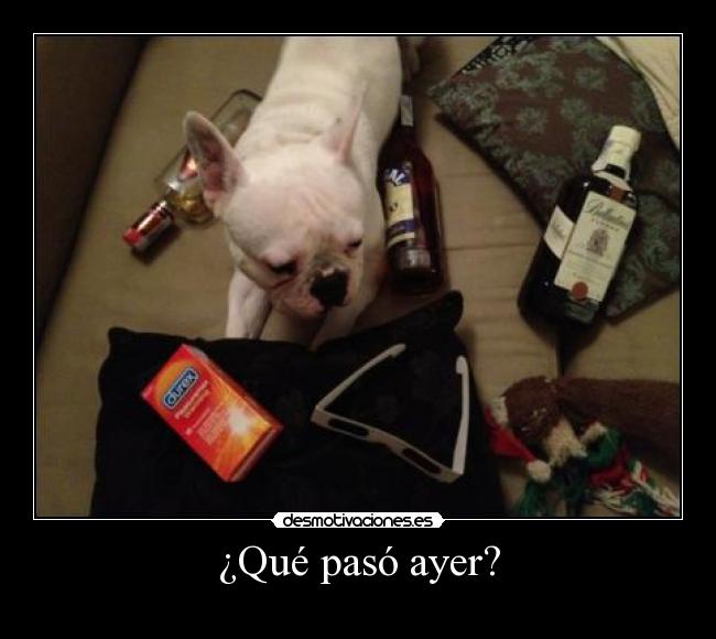 ¿Qué pasó ayer? -