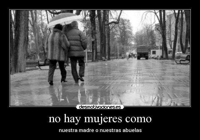 no hay mujeres como - 