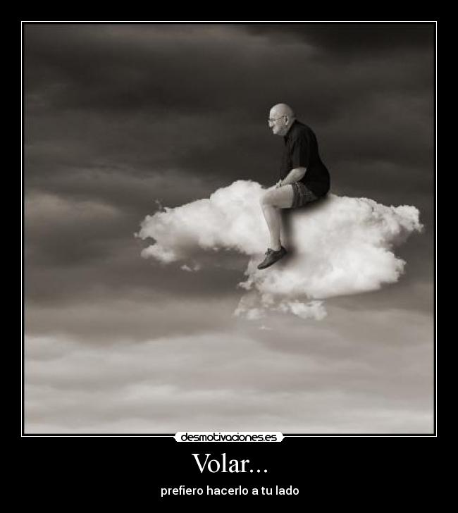 Volar... -