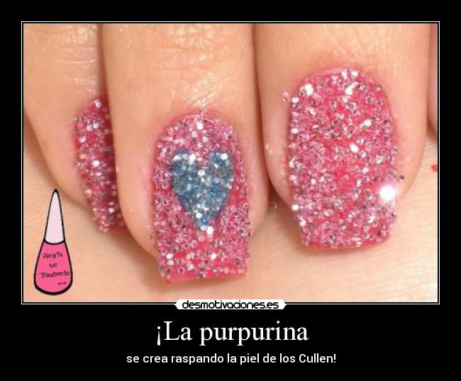 ¡La purpurina -