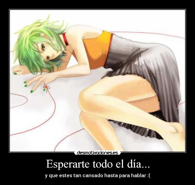 Esperarte todo el día... - 