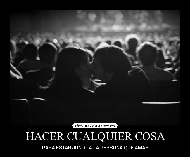 HACER CUALQUIER COSA - 