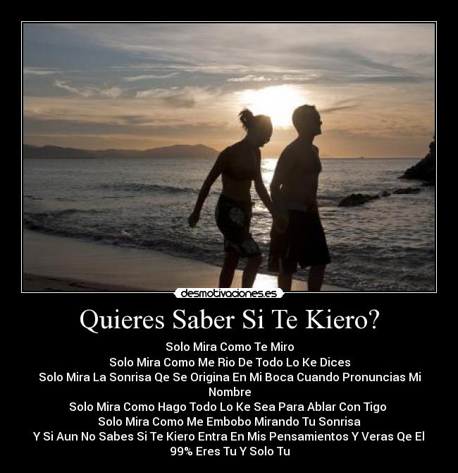 Quieres Saber Si Te Kiero? - 