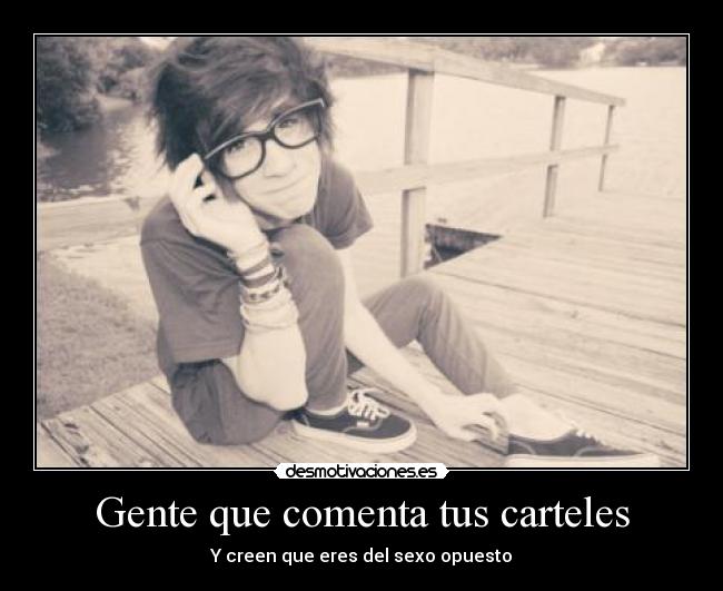 Gente que comenta tus carteles - 