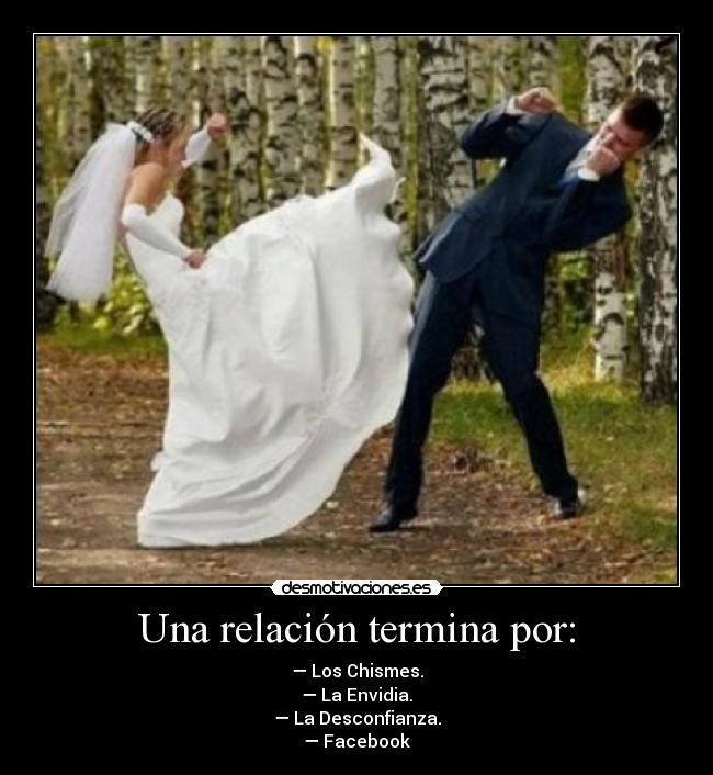 Una relación termina por: -