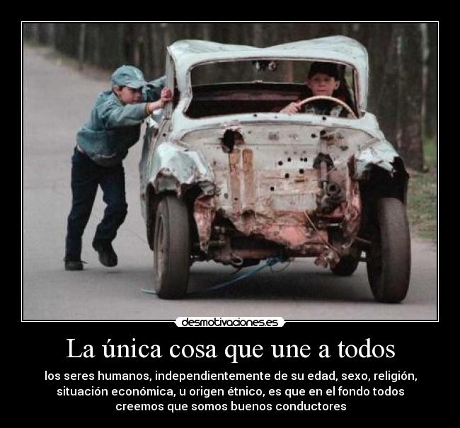 La única cosa que une a todos -