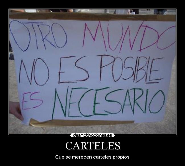 CARTELES - Que se merecen carteles propios.