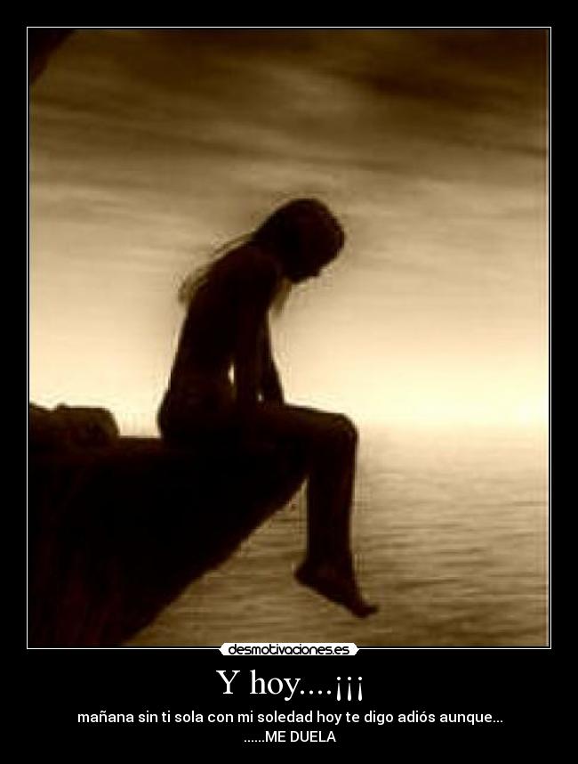 Y hoy....¡¡¡ -