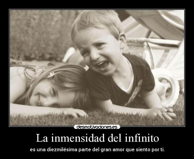 La inmensidad del infinito - 