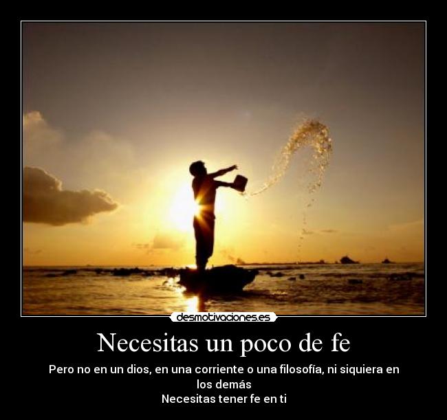 Necesitas un poco de fe - 