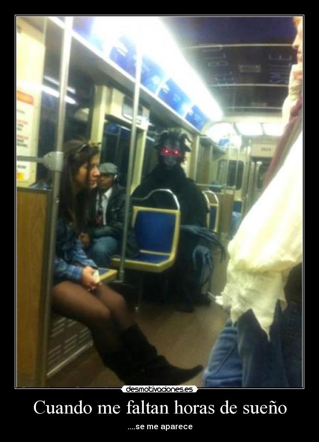 Cuando me faltan horas de sueño - ....se me aparece