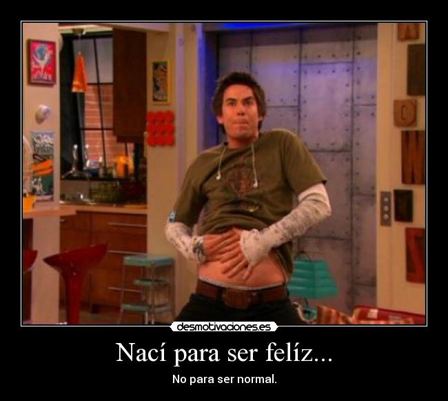 Nací para ser felíz... - 